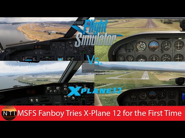 Microsoft Flight Sim Fanboy Plays X-Plane 12 for the First Time