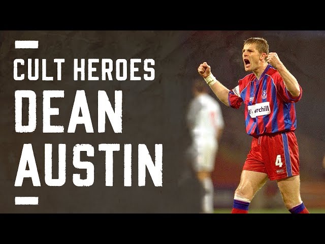 Dean Austin | Crystal Palace Cult Hero