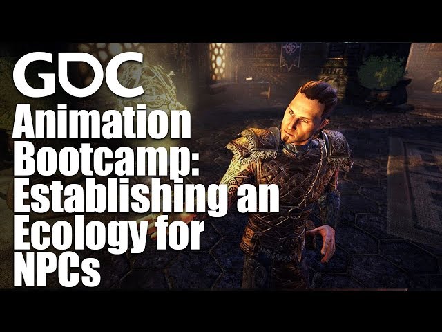 Animation Bootcamp: Establishing an Ecology for NPCs