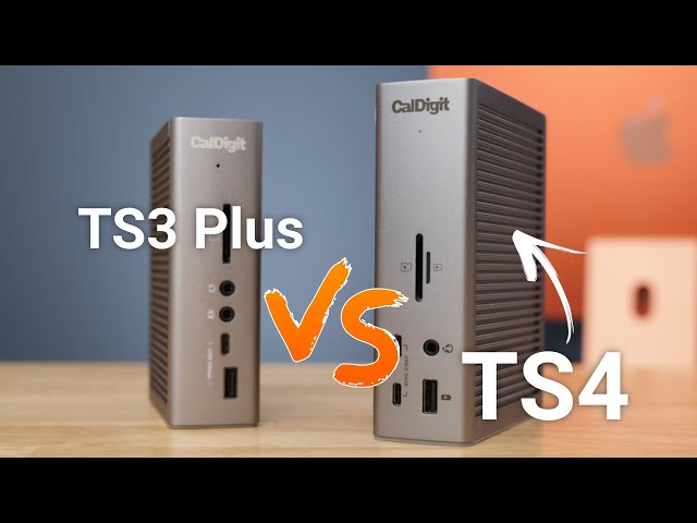 The Best Thunderbolt Dock for Mac? Comparing the CalDigit TS4 to the TS3 Plus