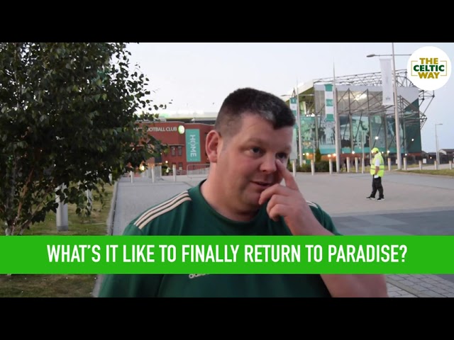 Emotional Celtic fans share their joy at returning to Paradise after more than a year