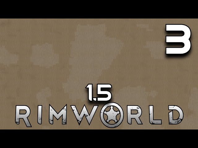 Can I Beat Rimworld 1.5 in an Extreme Desert? #3