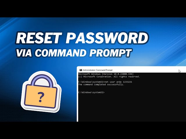 How to Reset Windows Password via Command Prompt