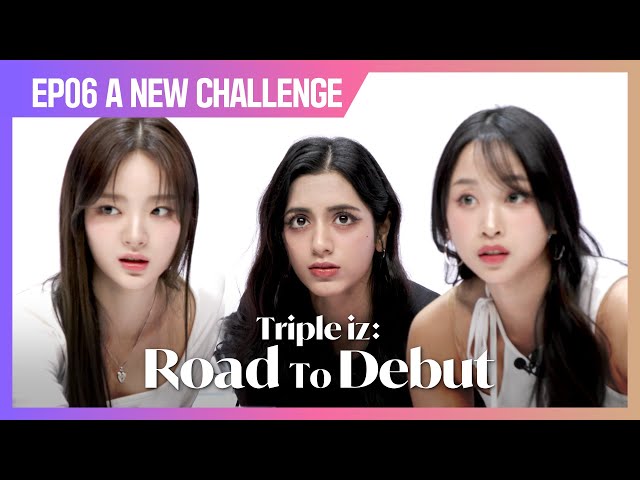[Triple iz] Dita, Aria and E.JI – The Ultimate Team? | Road To Debut EP.6