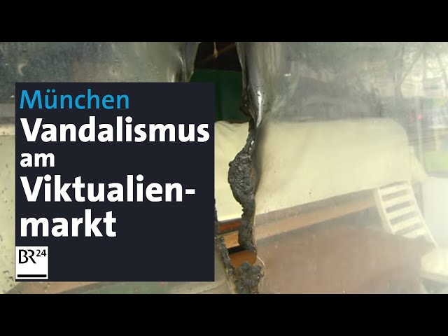 Vandalismus am Münchner Viktualienmarkt | Abendschau | BR24