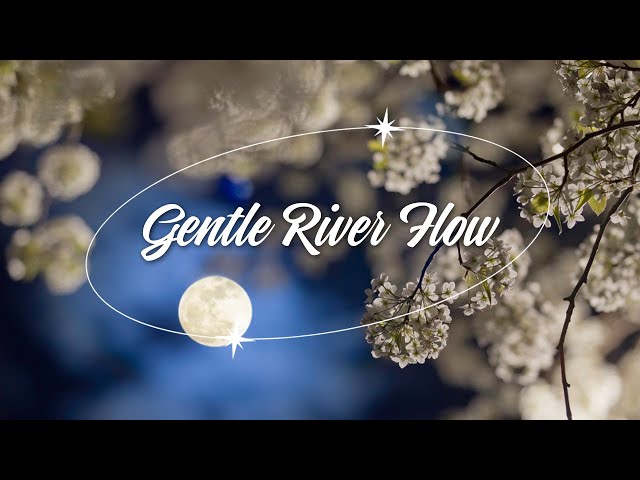 Gentle River Flow - Piano Relax Music