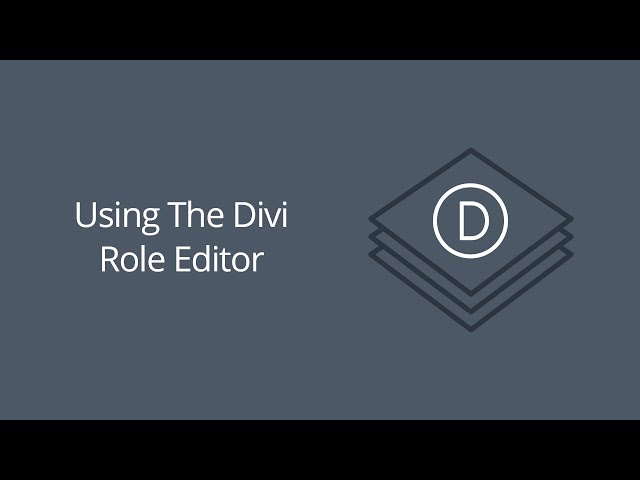 Using the Divi Role Editor