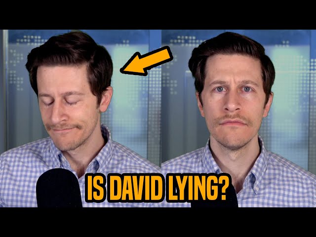 David blinks rapidly twice when he tells a lie