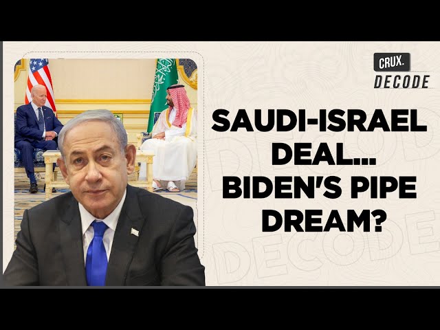 Can Biden Bring Together Netanyahu & MBS Despite Gaza's Devastation? The Cost Of A Saudi-Israel Deal