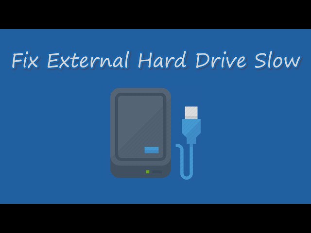 (7 solutions) How to Speed Up External Hard Drive