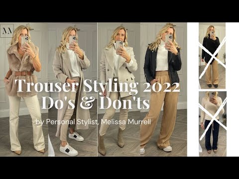 Do's and Don'ts of Styling Trouser trends for 2022 with Personal Stylist, Melissa Murrell