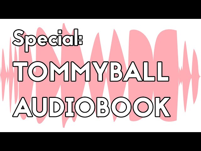 Special: Tommyball Audiobook - The Unmade Podcast