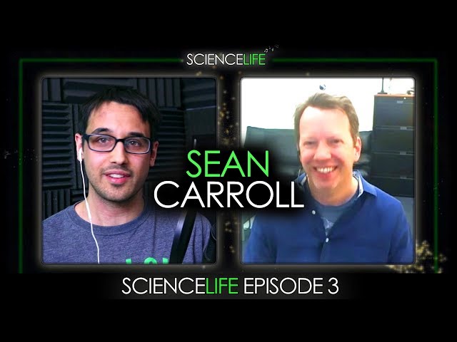 Sean Carroll & Tim Blais: Physics Conundrums and the Big Picture | Science Life