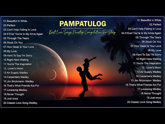 PAMPATULOG 2024 : Best Love Songs Nonstop Compilation For Sleep