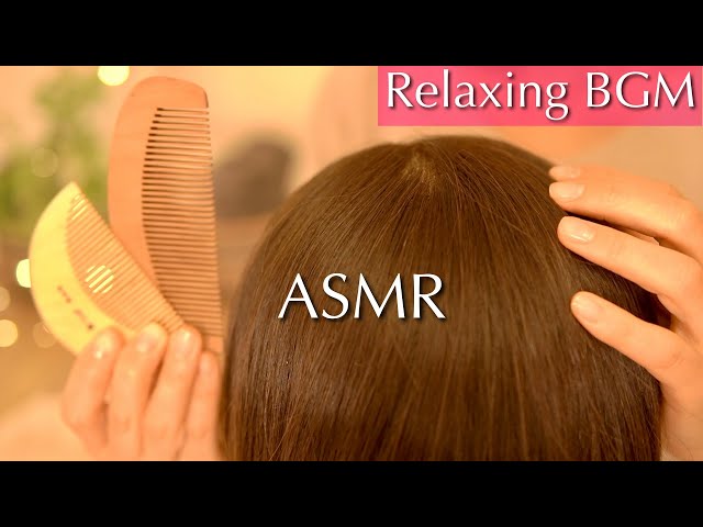 [ASMR+BGM🎶] Soothing Hair Combing To Relax Yourself | No Talking