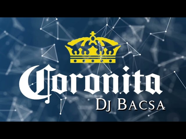 Legjobb Coronita Mix 2024 Február - Dj Bacsa