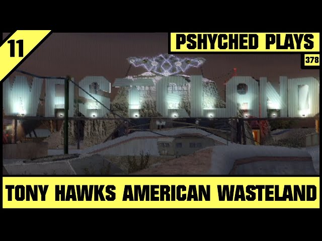 #378 | Tony Hawks American Wasteland #11 - The End Of The Story!