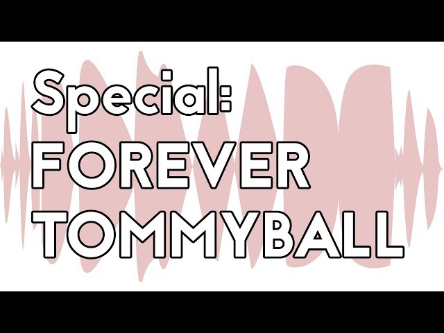 Special: Forever Tommyball - The Unmade Podcast