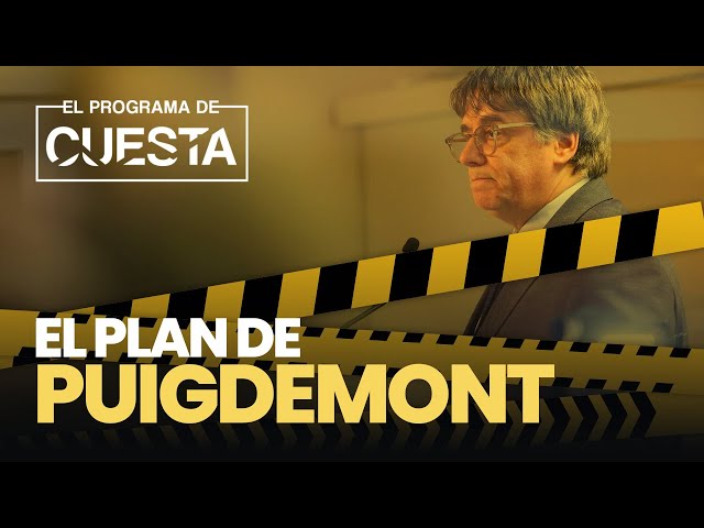 Este es el plan de Puigdemont para dejarse detener