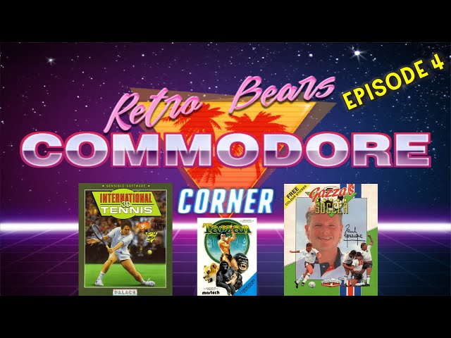Retro Bear's Commodore 64 Corner Episode 4 : International 3D Tennis, Tarzan & Gazza's Super Soccer