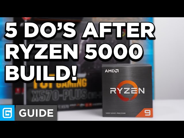First 5 Things To Do After Ryzen 5000 Build