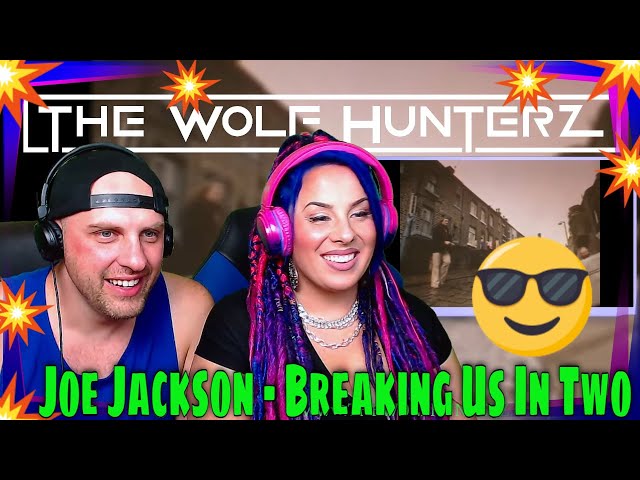 Reaction To Joe Jackson - Breaking Us In Two | THE WOLF HUNTERZ REACITONS