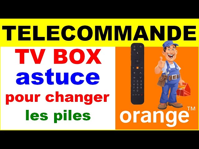 Panne télécommande décodeur TV BOX ORANGE pile comment la tester - Orange TV box remote control