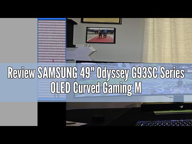 Review SAMSUNG 49" Odyssey G93SC Series OLED Curved Gaming Monitor, 240Hz, 0.03ms, Dual QHD, Display