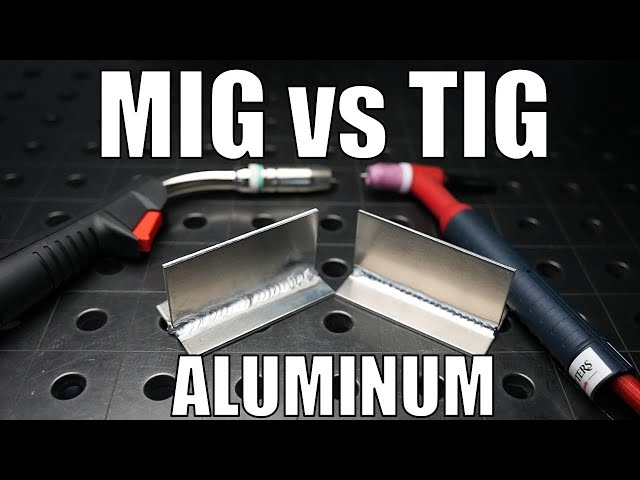 Aluminum MIG vs TIG Welding