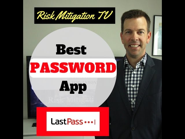 Password App | Best Password App | LastPass Review