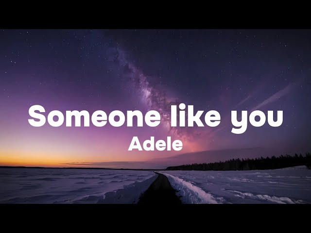 Adela -someone like you (lyrics) | Melody Mania