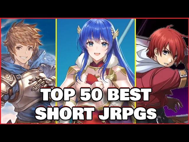 Top 50 Best Short JRPGs Ever (Random Order)