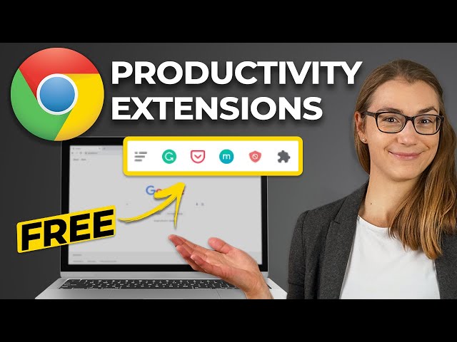 4 BEST Chrome Extensions For Productivity