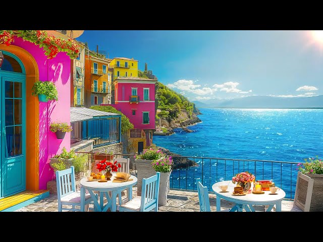 Romance Italian Seaside Cafe Ambience - Positive Bossa Nova Jazz Music for Good Mood, Stress Relief