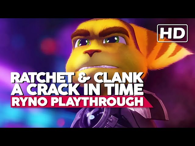 Ratchet & Clank: A Crack In Time | Full RYNO Playthrough | PS3 HD 60FPS | No Commentary