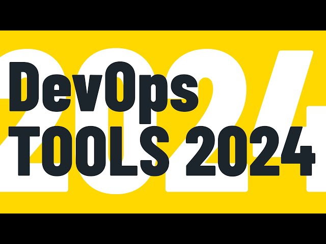 The Best DevOps Tools, Platforms, and Services In 2024!
