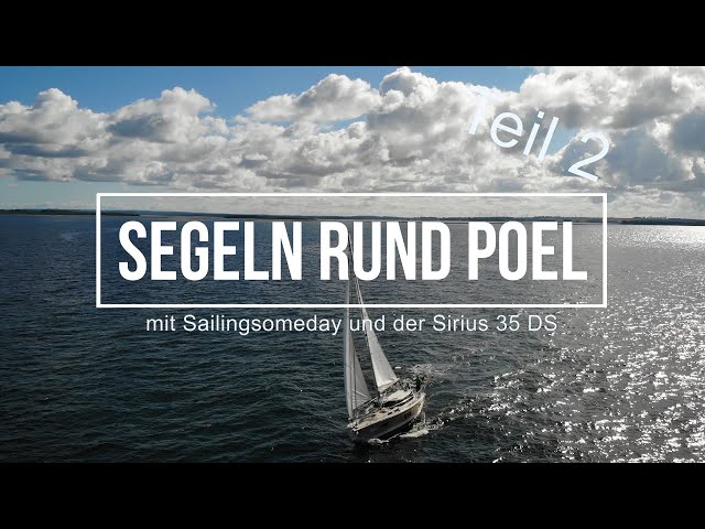Sirius 35 DS Sailing Baltic Sea, [ENGLISH SUBTITLES], "Round  Poel" Part 2 / Sailingsomeday
