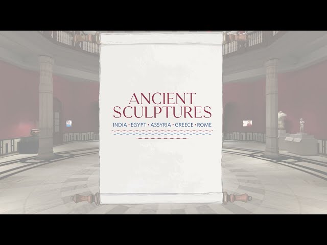 Trailer: Ancient Sculptures India Egypt Assyria Greece Rome