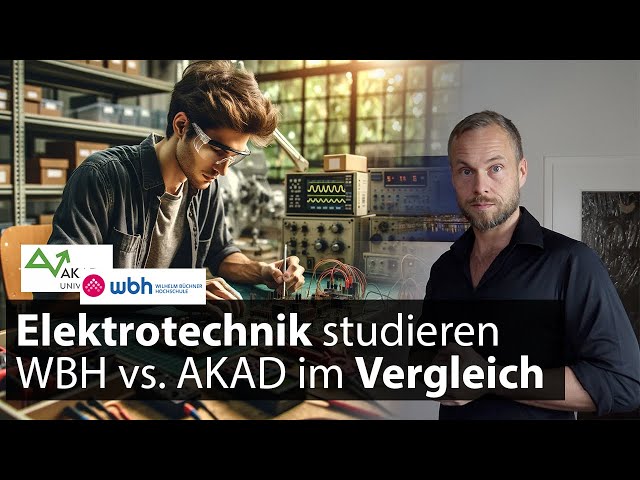 Elektro- und Informationstechnik im Fernstudium ⚙️ WBH vs. AKAD – B.Eng. berufsbegleitend