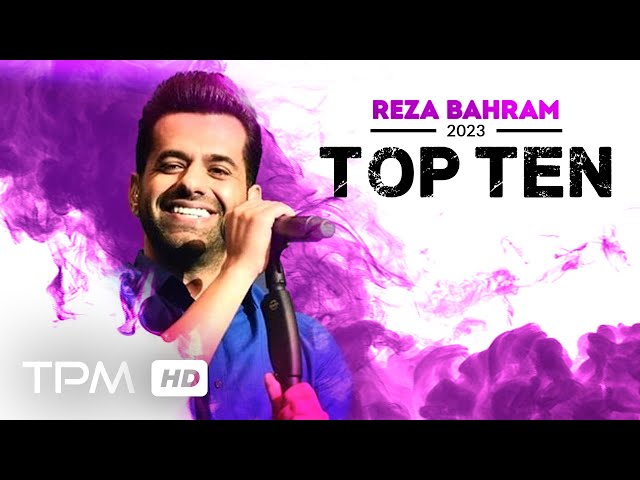 Reza Bahram Top 10 (2023) -  میکس بهترین آهنگ های رضا بهرام در سال 2023