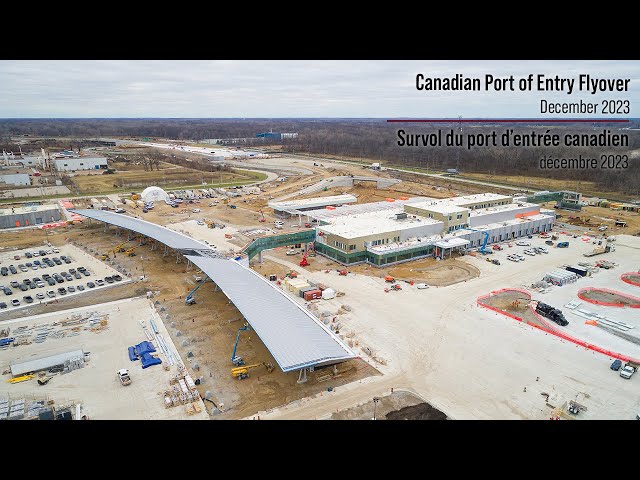 Canadian Port of Entry Flyover  - December 2023 | Survol du port d’entrée canadien - décembre 2023