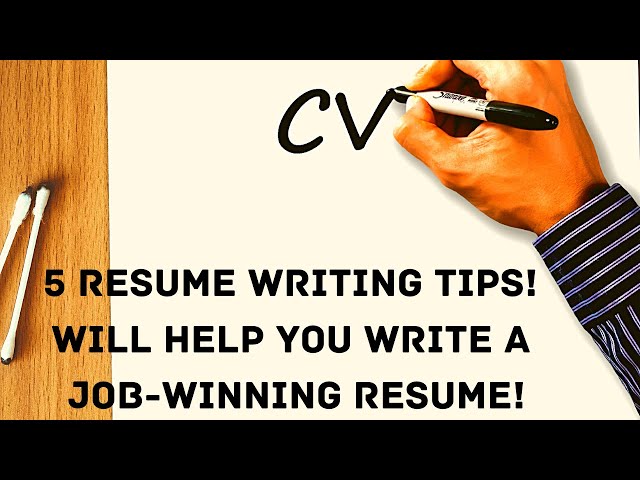5 Resume Writing Tips! Will help you write a Job-winning Resume!