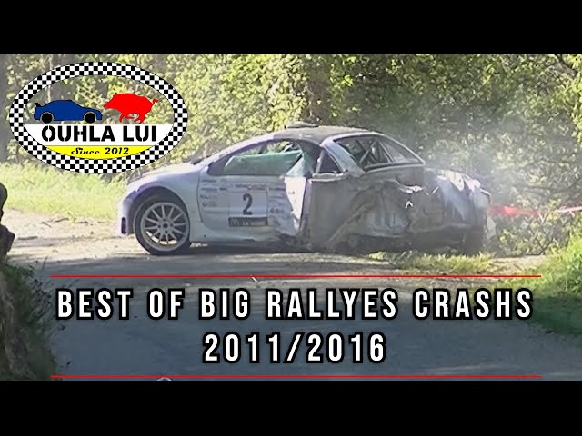 Best of Rallyes Big Crashs 2011/2016 by Ouhla lui