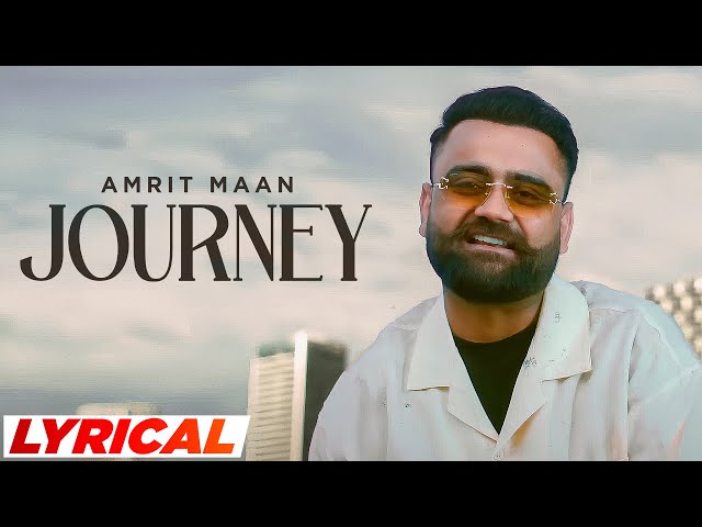 Journey - Amrit Maan (Official Lyrical) | Mxrci | Latest Punjabi Song 2023 | Speed Records