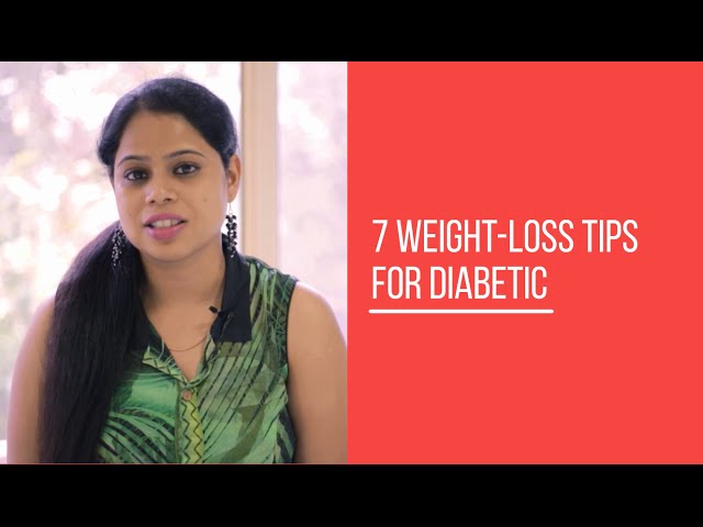 7 Weight loss tips for Diabetic patients: Diet Tips #3