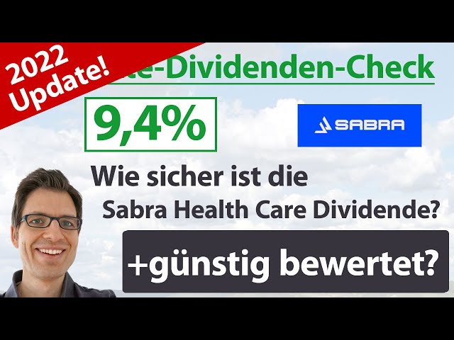 9,4% Dividendenrendite! Sabra Health Care Aktienanalyse 2022: Wie sicher ist die Dividende?