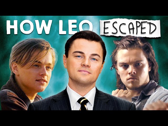 How Leonardo DiCaprio Forced Hollywood To Take Him Seriously