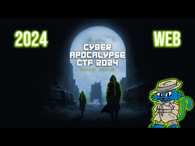 HackTheBox Cyber Apocalypse 2024: Web Challenge Walkthroughs
