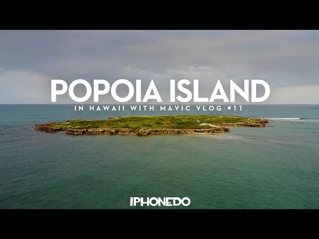 Popoia Island — Hawaii VLOG #11 [4K]
