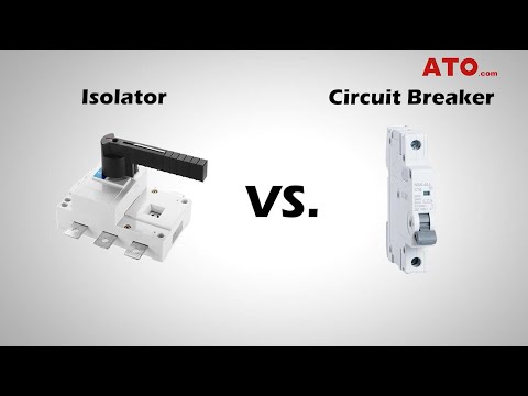 Isolator vs Circuit Breaker, Which One Will You Need?